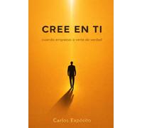 CREE EN TI: cuando empiezas a verte de verdad
