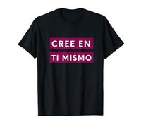 Cree en Ti Mismo Frase Motivadora Crois en toi-même T-Shirt