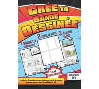Crée ta Bande Dessinée 1. Imagine les dialogues 2. Crée la suite 3. Colorie ta BD: Thème Super Héros⎪4 Aventures différentes + 1 vierge