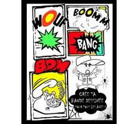CRÉE TA BANDE DESSINÉE - 100 PLANCHES VIERGES DIVERSES POUR TOUS LES ÂGES -BOOMM - WOUF: BANDE DESSINÉE VIERGE 100 Pages diverses de BD à remplir pour adultes, enfants ou adolescents