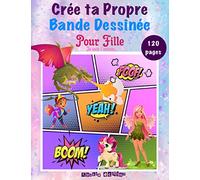Crée ta Propre Bande Dessinée: 120 planches de BD vierges pour adultes, ados & enfants | Couverture de Licorne , dragon et fée | Idée cadeau