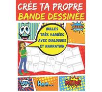 Crée ta propre bande dessinée - Bulles très variées avec dialogues et narration: 100 planches de BD vierges | adultes, ados & enfants | Format 8.5x11po (21.59 x 27.94cm)