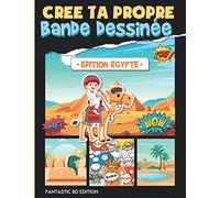 Créé ta propre Bande Dessinée - Edition Egypte: Bande Dessinée vierge Grand Format | 100 planches à dessiner pour adultes, ados et enfants