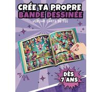 Crée ta propre bande dessinée - Version conte de fée: Livre pour enfant dès 7 ans