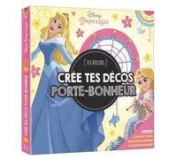 Crée Tes Décos Porte-Bonheur Disney Princesses - Contient 1 Livre De Tutos, Des Porte-Bonheur, Plein D'accessoires
