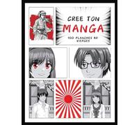 CREE TON MANGA 100 planches BD vierges: bande dessinée vierge pour adultes, adolescents ou enfants | Crée ton propre manga | 100 planches à dessiner | format 21,59 x 27,94 cm