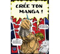 Crée ton manga: Carnet de dessin
