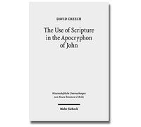 Creech, D: Use Of Scripture In The Apocryphon Of John