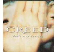 Creed - Don't Stop Dancing [Import]