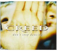 Creed - Don't Stop Dancing [Import]