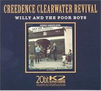 Creedence Clearwater Revival - Willy & the Poor Boys
