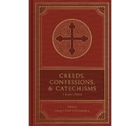 Creeds, Confessions, and Catechisms (Relié)