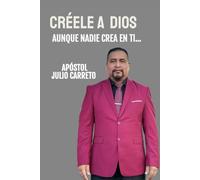Créele a Dios aunque nadie crea en ti