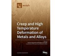 Creep And High Temperature Deformation Of Metals And Alloys
