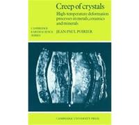 Creep of Crystals, Cambridge Earth Science Series Jean Paul Poirier (Auteur)