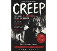 Creep - The song Radiohead tried to escape.