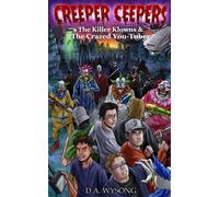 Creeper Ceepers - Killer Clowns & The Crazed You-Tuber - Book Twelve