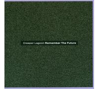 Creeper Lagoon - Remember the Future By Creeper Lagoon (2003-08-18)