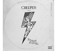 Creeper - Sex, Death & The. [Import]