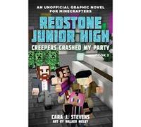 Creepers Crashed My Party: Redstone Junior High #2 - [Livre en VO] Cara J Stevens, Walker Melby (Auteur)