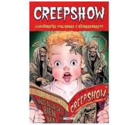 CreepShow: Historias macabras y aterradoras