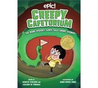 Creepy Cafetorium Six More Spooky Slimy Silly Short Stories by Erana Bumbardatore Erana Bumbardatore (Auteur)