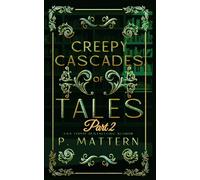 Creepy Cascades of Tales Part 2