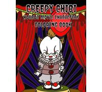 Creepy Chibi Horror Movie Characters Coloring Book: Horror coloring book, for the creepy kawaii coloring book lovers.