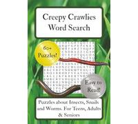 Creepy Crawlies Word Search: A Fascinating Word Search Puzzle Book of Insects, Worms, Arachnids & Other Tiny Creatures | Advanced Puzzles For Teens, ... | Gift for Holidays, Vacations and Free Time