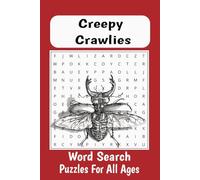 Creepy Crawlies Word Search Puzzle Book: Word Searches with Easy to Read Print about Bugs, Snakes, Lizards, and Other Assorted Creepy Creatures | 6x9 ... for Vacation, Holidays, Travel and Birthdays