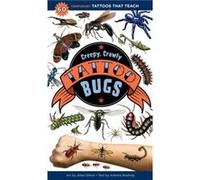 Creepy Crawly Tattoo Bugs by Artemis Roehrig Unknown (Auteur)