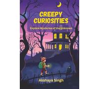 Creepy Curiosities: Explore Mysteries of the Unknown