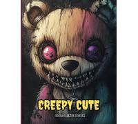Creepy Cute Coloring Book for Adults: Intricate Skeleton and Spooky Teddy Bear Designs for Stress Relief, Mindful Relaxation, Halloween Fun & Gothic Art Therapy