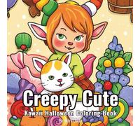 Creepy Cute Kawaii Halloween Coloring Book: Spooky and Adorable Designs for Kids and Adults