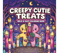 Creepy Cutie Treats: A Spooky Kawaii Coloring Book for Adults and Teens with Bold and Easy Cute Horror Designs, Sweetly Sinister Snacks, and Gothic Fun
