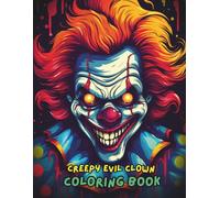 Creepy Evil Clown Coloring Book for Adults: 100+ Spine-Chilling Horror Scenes, Single-Sided Pages