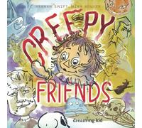 Creepy Friends: A Picture Book About All-In-One Halloween Characters For Kid Ages 3 8, Toddler, Preschooler, Kindergarten, 1st And 2nd Grade