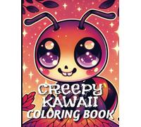 Creepy Kawaii Coloring Book: 34 Bold & Easy Pages of Simple, Creepy-Cute Bug Designs to Color