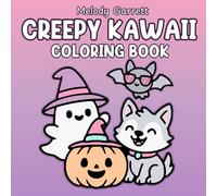 Creepy Kawaii Coloring Book: 50 Cute and Spooky Coloring Pages with Adorable Creepy Cutie Creatures Ghosts Skulls Skeletons and Monsters | Simple Fun Relaxing Designs to Color