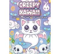 Creepy Kawaii Cute And Creepy Chibi Horror Colouring Book: Pastel Goth Colouring Book