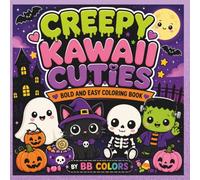 CREEPY KAWAII CUTIES: BOLD AND EASY COLORING BOOK