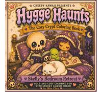 Creepy Kawaii Presents: Hygge Haunts: The Cozy Crypt Coloring Book: Skelly's Bedroom Retreat - Bold and Cozy Coloring Fun with Spooky Kawaii Charm