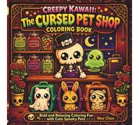 Creepy Kawaii: The Cursed Pet Shop Coloring Book: Bold and Relaxing Coloring Fun with Cute Spooky Pets