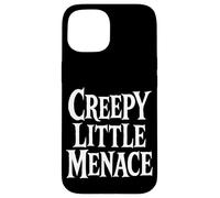 Creepy Little Menace Coque pour iPhone 15