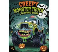 Creepy Monster Truck: The Ultimate Monster Truck Madness-Creepy, Cool, and Full of Thrills