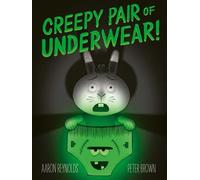 Creepy Pair of Underwear - Aaron Reynolds - Simon & Schuster Children's UK - ebook (ePub) - Livre