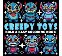 Creepy Toys Coloring Book | Bold and Easy Coloring Book: 70 Pages - 8.5" x 8.5" - For Scary Cute Lovers