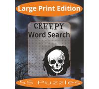 Creepy Word Search Large Print: Word Search Puzzles Easy to Read Print about Creepy Places, Things, Halloween and more | Large Print Edition | 8.5x11 ... Gift for Vacations, Holiday, and Spare Time.