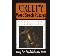 Creepy Word Search Puzzle Book: Word searches with easy-to read-print about Creepy, Scary, Horror and more. l 6 x 9 inches, 110 pages l Great gift for vacations, holidays and dark nights.