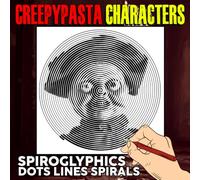 Creepypasta Characters Spiroglyphics Dots Lines Spirals: Halloween Horror Mystery Puzzle to Reveal Hidden Images, Unique Coloring Pages for Adults & Teens